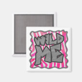 Zebra Hot Pink en White Wild Me Magneet (Voorkant / Achterkant)