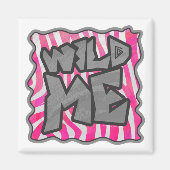 Zebra Hot Pink en White Wild Me Magneet (Voorkant)