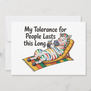 Zebra Mijn Tolerantie voor Mensen Duurt Zo Lang Le Kaart