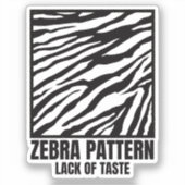 Zebra Pattern Bad Taste Mode Victim Rectangular Sticker (Voorkant)