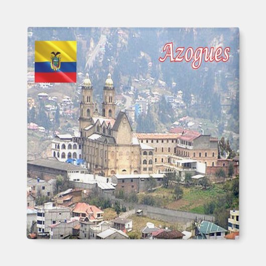 ZEC023 azogues, Ecuador, Amerika, Fridge Magneet (Voorkant)