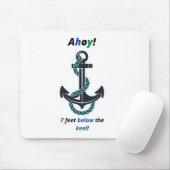 Zee Anchor Ahoy 7 feet onder Keel Muismat (Met muis)