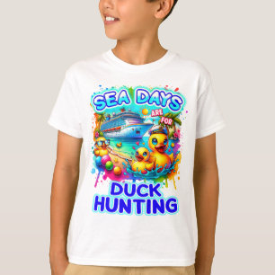 Zee dagen zijn voor eendenjacht cruise T-shirt