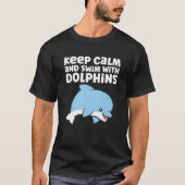 Zee Dolphin Ocean houdt kalm en zwom met dolfijnen T-shirt (Voorkant)