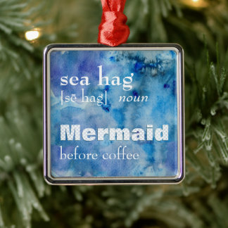 Zee Hag Definition | Funny Mermaid voor koffie Metalen Ornament