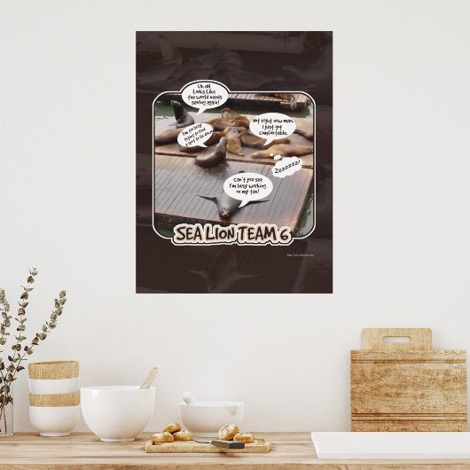 Zee Lion Team 6 Funny Ocean Life Slogan Poster (Keuken)