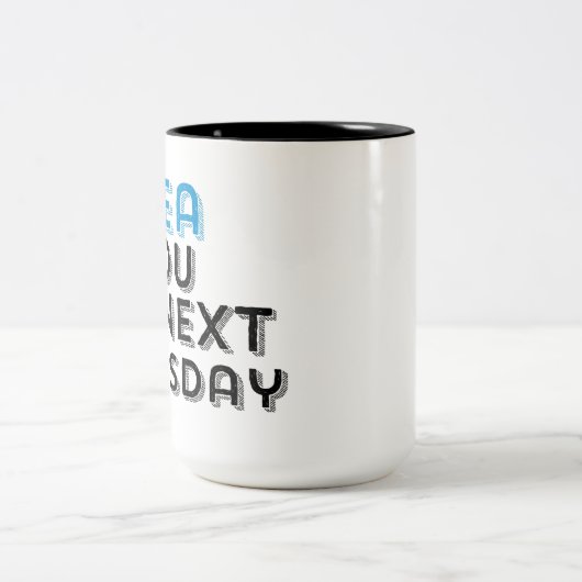 Zee U Volgende Mok Dinsdag koffie (Center)