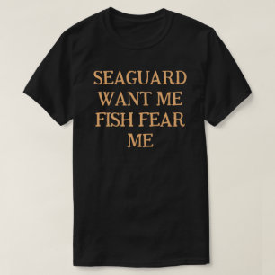 Zee Wachters Willen Me Vissen Vrezen Me T-shirt