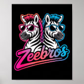 Zeebros Cute Zebra Duo Design For Zebros Lovers  Poster (Voorkant)
