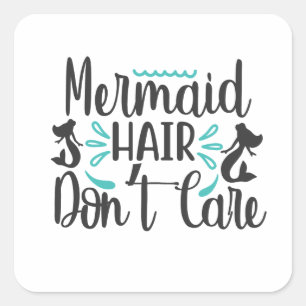 Zeemeermin haar Don Care Vierkante Sticker