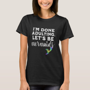Zeemeermin Volwassen Verjaardag Schattige Grappig T-shirt