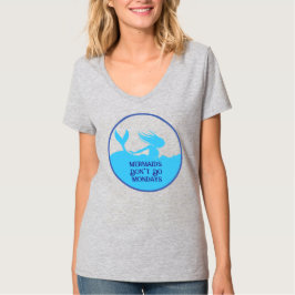 Zeemeerminnen houden niet van maandagen! t-shirt