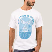 Zeemeerminstaart De oceaan roept Quote T-shirt (Voorkant)