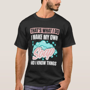 Zeep maken voor zeepmaker Handgemaakte zeep T-shirt