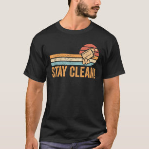 Zeep maken zeepmaker blijf schoon! t-shirt