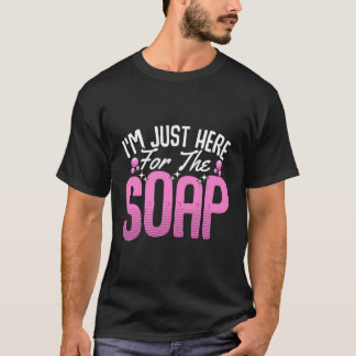 Zeep maken zeepmaker Soapologist gewoon hier voor T-shirt