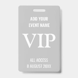 Zeer belangrijk Persoon VIP Music Festival Grijs Badge