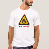 Zeer brandbaar teken t-shirt (Voorkant)