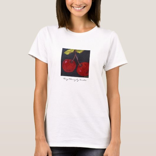 Zeer Cherry van Kristie Custom T-Shirt (Voorkant)