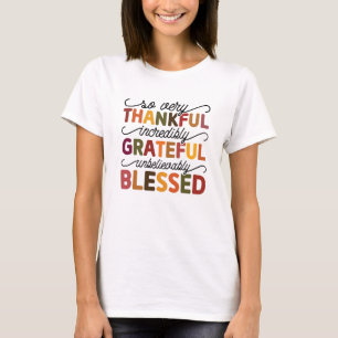 Zeer dankbare en ongelofelijk dankbare Herfst T-shirt