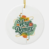 Zeer Demure Zeer Mindful Trend Demure & Mindful Keramisch Ornament (Voorkant)