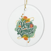 Zeer Demure Zeer Mindful Trend Demure & Mindful Keramisch Ornament (Links)