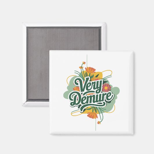 Zeer Demure Zeer Mindful Trend Demure & Mindful Magneet (Voorkant / Achterkant)