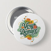 Zeer Demure Zeer Mindful Trend Demure & Mindful Ronde Button 7,6 Cm (Voorkant /achterkant)