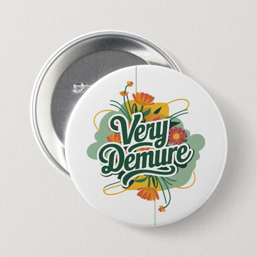 Zeer Demure Zeer Mindful Trend Demure & Mindful Ronde Button 7,6 Cm (Voorkant /achterkant)