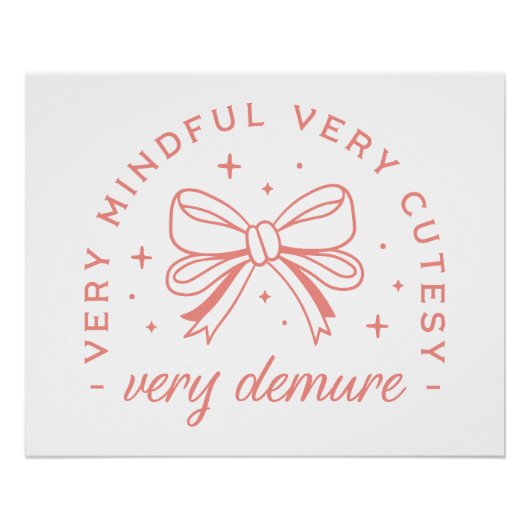 Zeer demure zeer mindful zeer schattig perfect poster (Voorkant)
