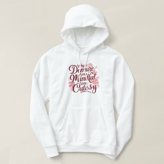 Zeer demure Zeer mindful Zeer schattig Shirt (Design voorkant)