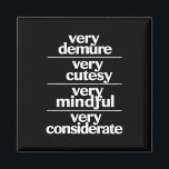 Zeer demure Zeer schattig Zeer attente demure Magneet<br><div class="desc">Zeer demure Zeer schattig Zeer attente demure</div>