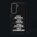 Zeer demure Zeer schattig Zeer attente demure Samsung Galaxy Hoesje<br><div class="desc">Zeer demure Zeer schattig Zeer attente demure</div>
