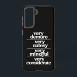 Zeer demure Zeer schattig Zeer attente demure Samsung Galaxy Hoesje<br><div class="desc">Zeer demure Zeer schattig Zeer attente demure</div>