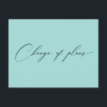 zeer elegante manuscriptverandering van plannen br briefkaart<br><div class="desc">liefde is geduldig ,  maar sommige dingen veranderen en zich geen zorgen maken over de huwelijksfeestdag ...  . ... maar met een kleine vertraging . ... elegante script . ...  ... verandering van plan " met verschillende kleurachtergronden .</div>