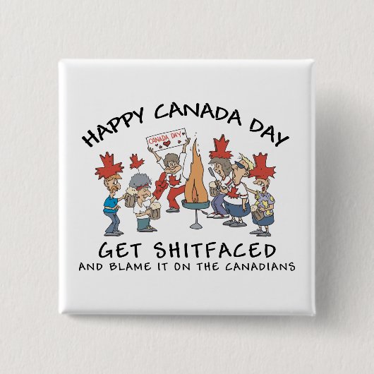 Zeer grappige Happy Canada Day Vierkante Button 5,1 Cm (Voorkant)