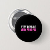 Zeer ingetogen zeer mindful schattige dames werk v ronde button 5,7 cm (Voorkant /achterkant)