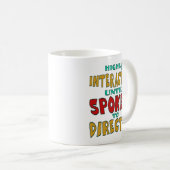 Zeer interactief totdat er direct tegen gesproken koffiemok (Voorkant rechts)