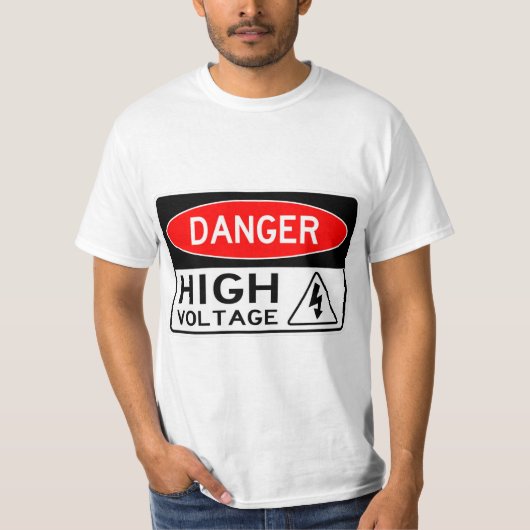 Zeer Leuk Gevaar Hoogspanningsteken T-shirt (Voorkant)
