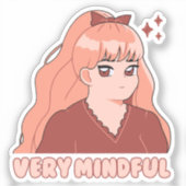 Zeer mindful Schattige anime meisje Sticker (Voorkant)