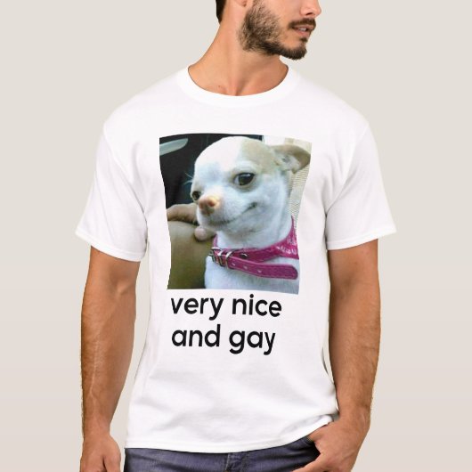 Zeer mooi en Gay Funny Dog Meme T-shirt (Voorkant)