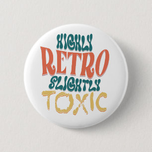 Zeer Retro Licht Giftige Vintage Typografie Ronde Button 5,7 Cm