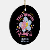 ZEER VEELEISEND ZEER MINDFUL bloemenwelzijn Keramisch Ornament (Rechts)