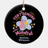 ZEER VEELEISEND ZEER MINDFUL bloemenwelzijn Keramisch Ornament (Achterkant)