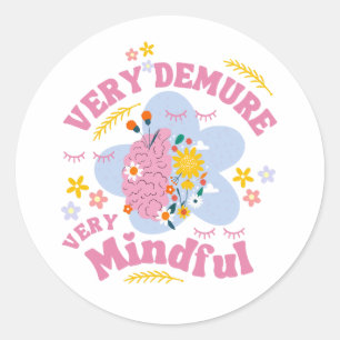 ZEER VEELEISEND ZEER MINDFUL bloemenwelzijn Ronde Sticker