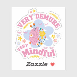 ZEER VEELEISEND ZEER MINDFUL bloemenwelzijn Sticker