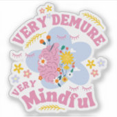 ZEER VEELEISEND ZEER MINDFUL bloemenwelzijn Sticker (Voorkant)