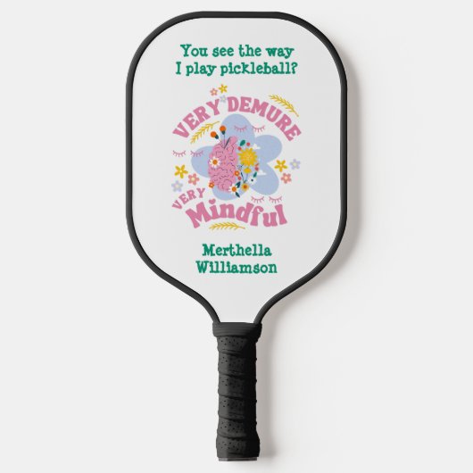 ZEER VEELEISENDE ZEER MINDFUL Bloemen Pickleball Paddle (Voorkant)