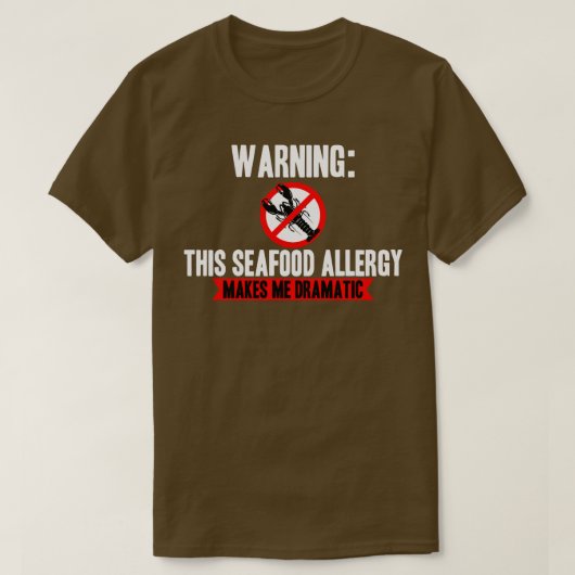 Zeevruchten allergie maakt me dramatisch t-shirt (Design voorkant)