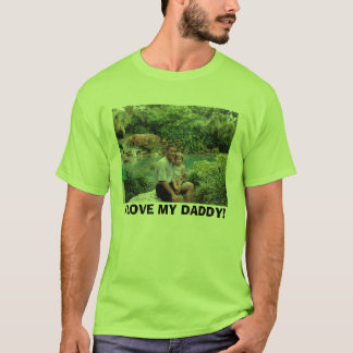 zeewereld06 (7)e, IK HOU VAN MIJN DADDY! T-shirt